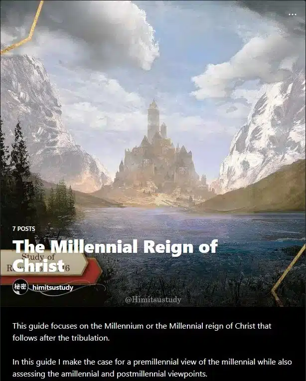 A Study of the millennial reign of Christ.